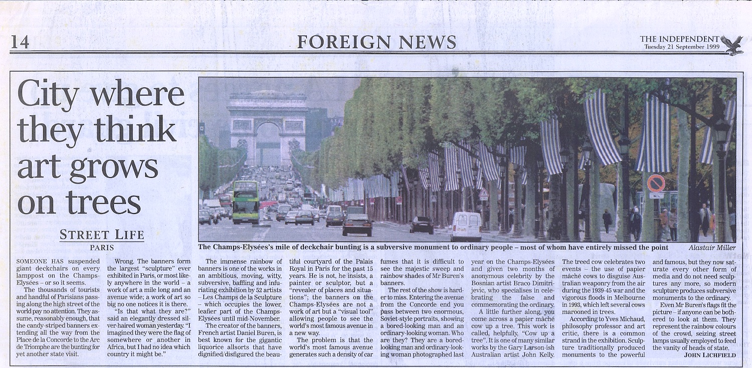 John Lichfield, ‘City where they think art grows on trees’, The Independent, 21 September 1999; newspaper article with a view of the Champs-Elysées taken mid-traffic, looking towards the Arc de Triomphe; no artworks visible